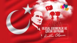 23 Nisan Ulusal Egemenlik ve Çocuk Bayramı etkinliklerle kutlanıyor