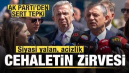 AK Parti’den Özgür Özel’e tepki: Siyasi yalan, siyasi acizlik! Cehaletin zirvesi