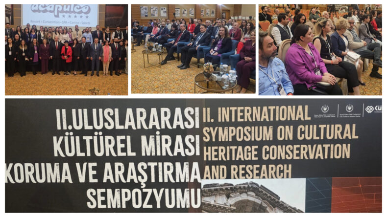 İkinci Uluslararası Kültürel Mirası Koruma ve Araştırma Sempozyumu başladı