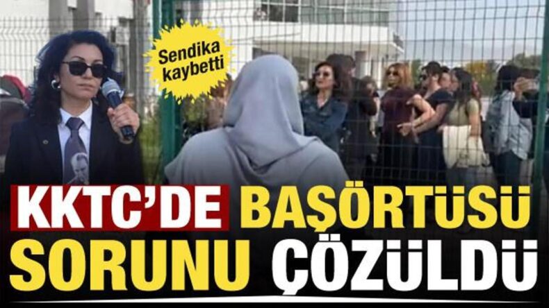 KKTC’de başörtüsü sorunu çözüldü! Öğrenciler artık derse girebilecek
