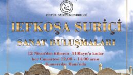 “Lefkoşa Suriçi Sanat Buluşmaları” Cumartesi günü Kumarcılar Hanı’nda başlıyor