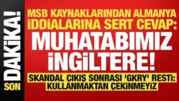 MSB kaynaklarından ‘Almanya’ iddialarına cevap: Muhatabımız İngiltere! ‘GKRY’ re