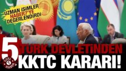 Türk Devletleri’nden 12 milyar avroluk KKTC kararı: Uzman isimler değerlendirdi