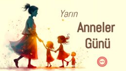 Yarın Anneler Günü