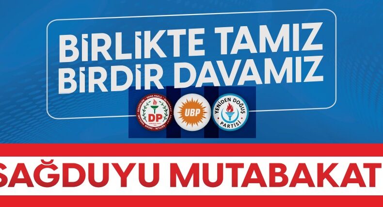 UBP, DP ve YDP’den “Sağduyu Mutabakatı” etkinliği
