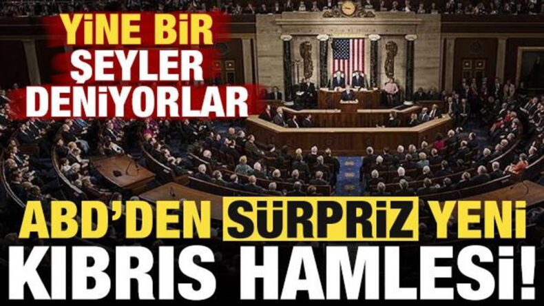 ABD’den yeni bir ‘Kıbrıs’ hamlesi! Yine bir şeyler deniyorlar…