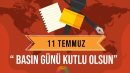 Arıklı, Berova ve Çavuş’tan 11 Temmuz Basın Günü mesajı