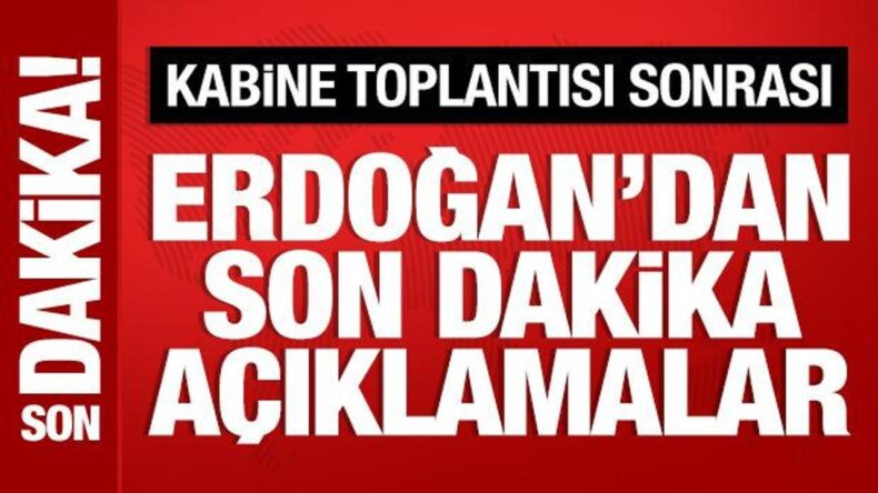 Son Dakika: Cumhurbaşkanı Erdoğan’dan önemli açıklamalar
