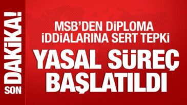 MSB’den diploma iddialarına sert tepki: Yasal süreç başlatıldı!