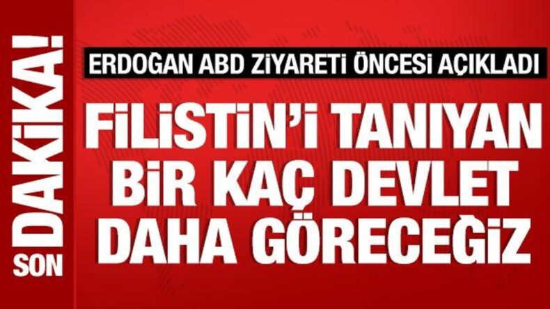 Cumhurbaşkanı Erdoğan: BMGK’da Filistin’i tanıyan devletler olacak