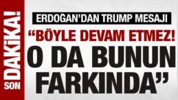 Erdoğan’dan Trump mesajı: ‘Kendisi de bunun böyle devam etmeyeceğinin farkında’