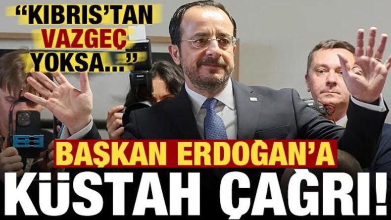 Başkan Erdoğan’a küstah çağrı: Kıbrıs’tan vazgeç yoksa…