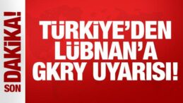 Son Dakika: Türkiye’den Lübnan’a GKRY uyarısı!