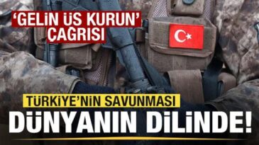 Türkiye’nin savunması dünyanın dilinde! ‘Gelin üs kurun’ çağrısı!